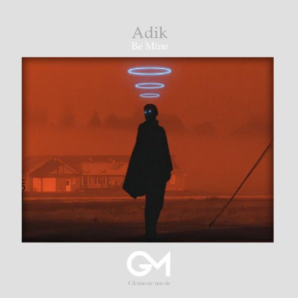 Adik - Be Mine