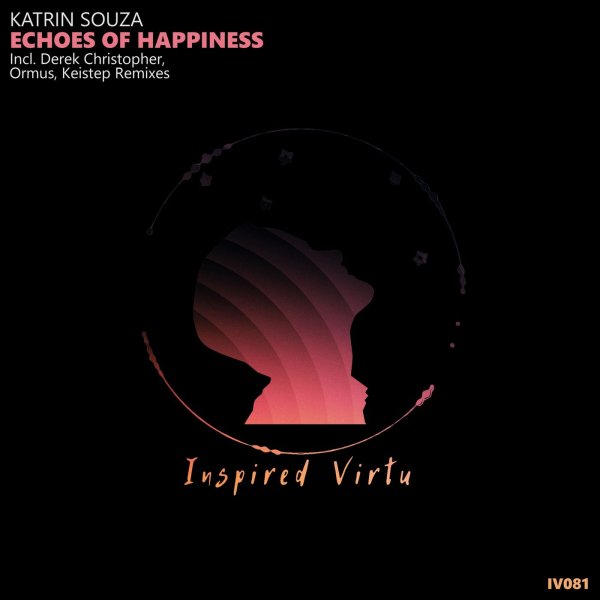Katrin Souza - Echoes Of Happiness (Ormus Remix)