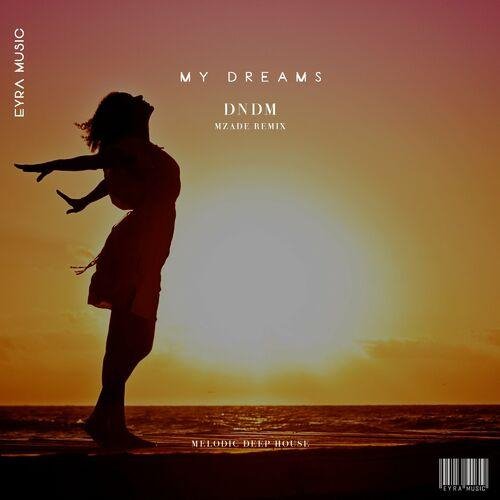 DNDM - My dreams