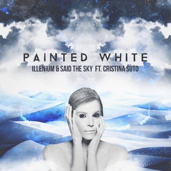 Illenium  Said the Sky - Painted White Clockvice Remix