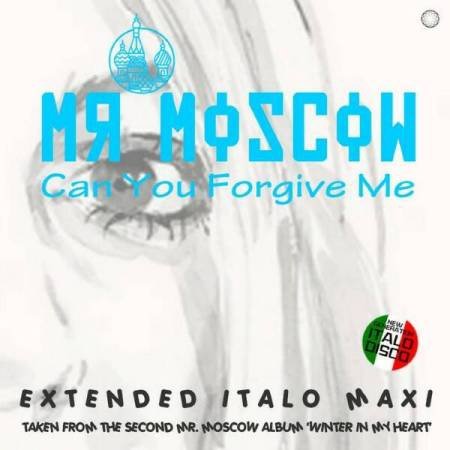 Mr. Moscow - Can You Forgive Me (Extended Instr NRG Mix)