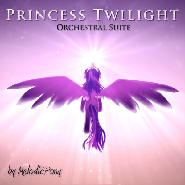MelodicPony - Princess Twilight Orchestral Suite