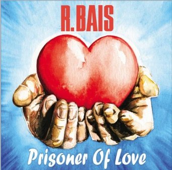 R. Bais - Prisoner Of Love (Extended Remix)