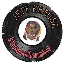 Jeff Krause &amp; Brokedown Gramophone - Leave a Light On (Live)