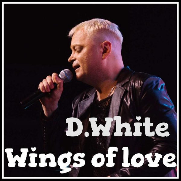 D.White - Wings of love (New Euro Disco 2023)