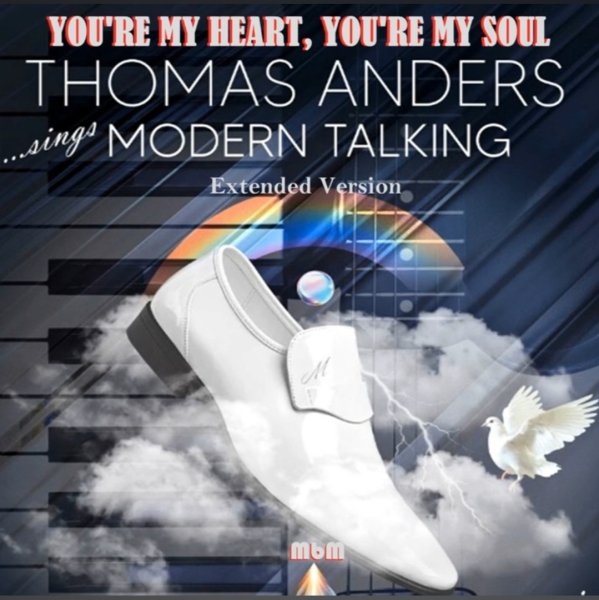 Thomas Anders - Youre My Heart, Youre My Soul (Extended Version 2025)