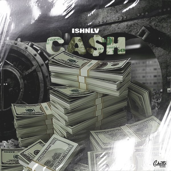ISHNLV - Ca$H (Original Mix)