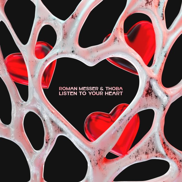 Roman Messer, ThoBa - Listen To Your Heart  (Extended Mix)