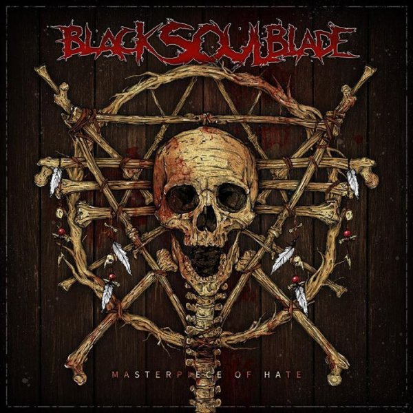 Black Soul Blade - The Masterpiece Of Hate