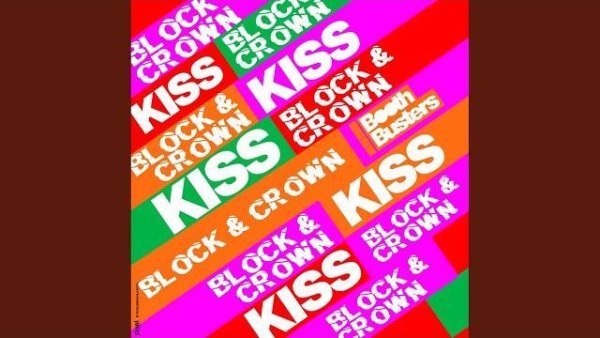 Block &amp; crown - Kiss (Original Mix)