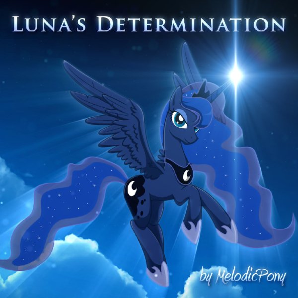 MelodicPony - Luna's Determination