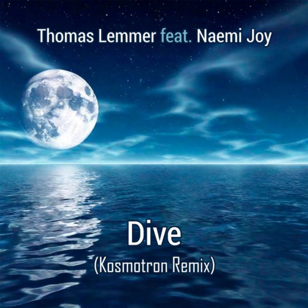 Thomas Lemmer feat. Naemi Joy - Dive (Kosmotron Spacesynth Version)