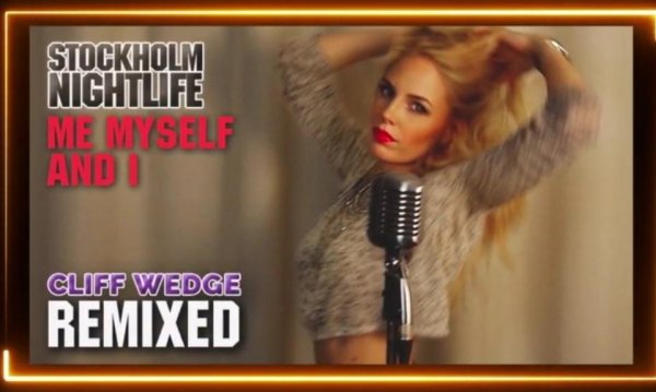 Stockholm Nightlife - ME MYSELF(Cliff Wedge Radio Remix 2022)