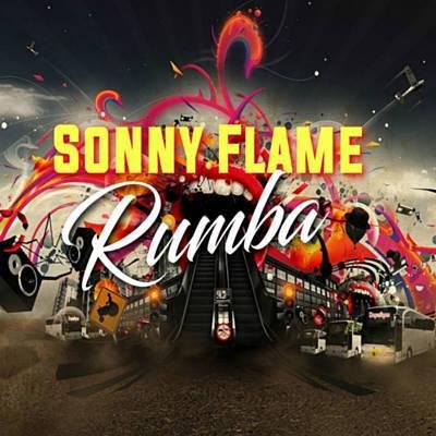 Sonny Flame - #Rumba