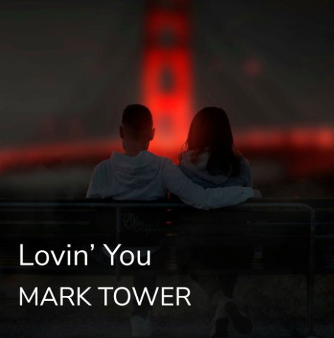 Mark Tower - Lovin' You