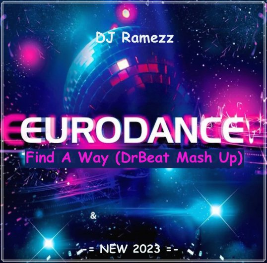 DJ Ramezz - Find A Way (DrBeat Mash Up)