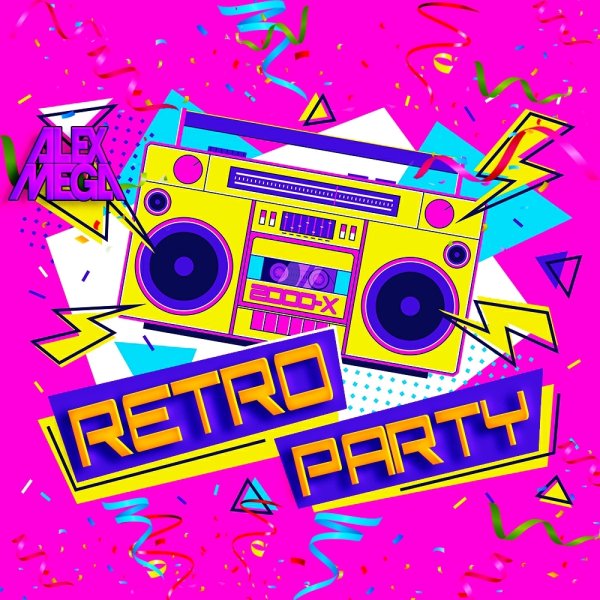 DJ Alex Mega - Retro Party 2000-x
