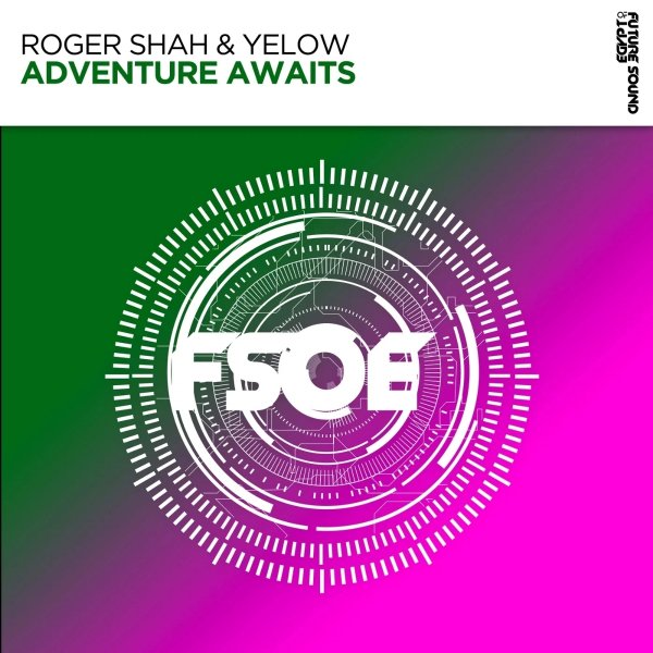 Roger Shah &amp; Yelow - Adventure Awaits (Extended Mix)