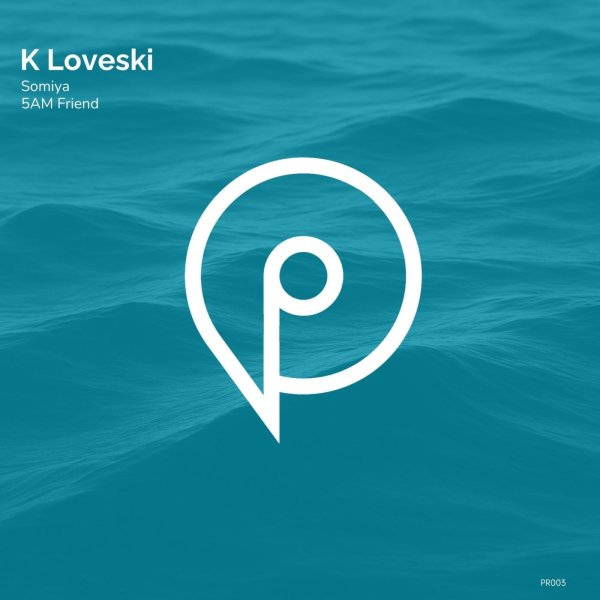 K Loveski - Somiya (Original Mix)
