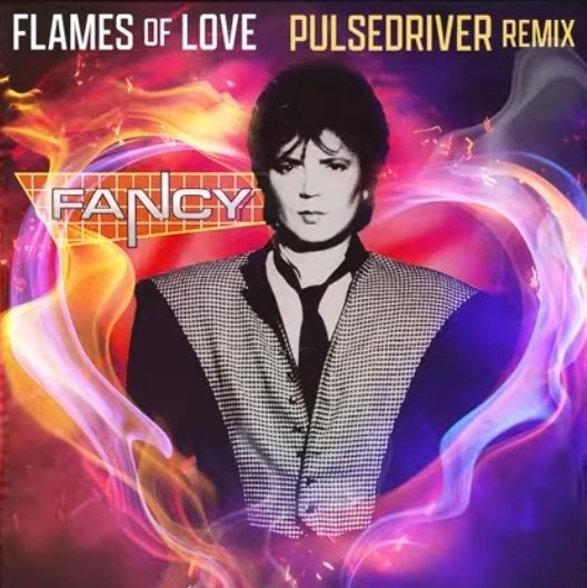 Fancy - Flames Of Love (Pulsedriver Remix 2024)