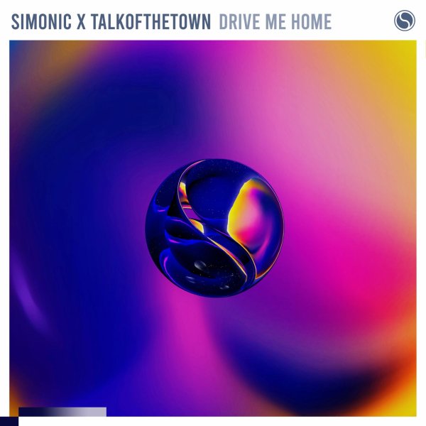 Simonic &amp; talkofthetown - Drive Me Home (Extended Mix)