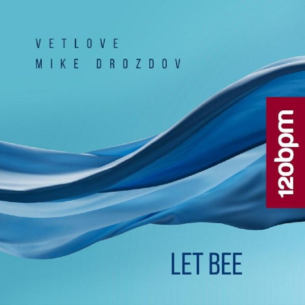 VetLove;Mike Drozdov - Let Bee (Radio Mix)