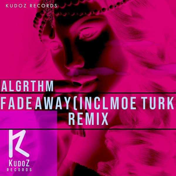Algrthm - Fade Away (Moe Turk Remix)