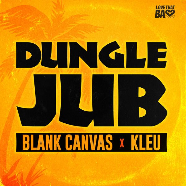 Blank Canvas &amp; Kleu - Dungle Jub