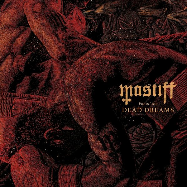 Mastiff - Rotting Blossoms
