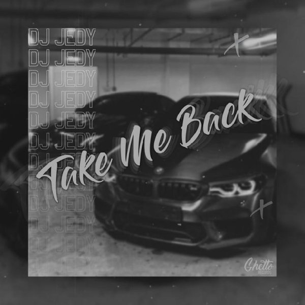 DJ Jedy - Take Me Back