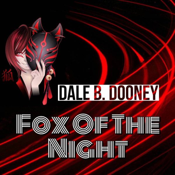 Dale B. Dooney - Fox Of The Night
