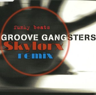 Groove Gangsters - Funky Beats (Skylorx Remix)