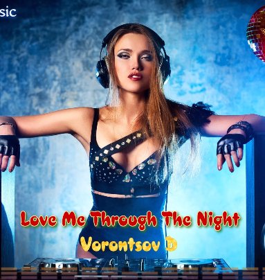 Vorontsov D - Love Me Through The Night