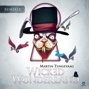 Martin Tungevaag - Wicked Wonderland