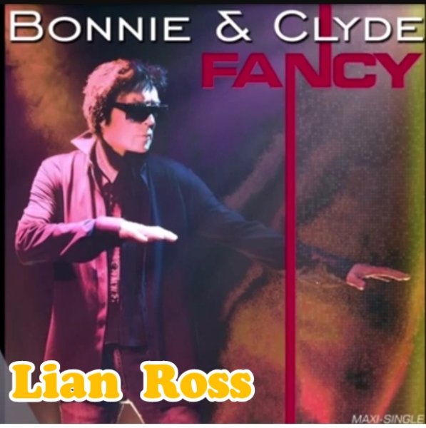 Fancy &amp; Lian Ross - Bonnie &amp; Clyde (Extended Unofficial Version 2023)