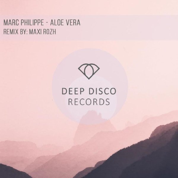 Marc Philippe - Aloe Vera (Maxi Rozh Remix)