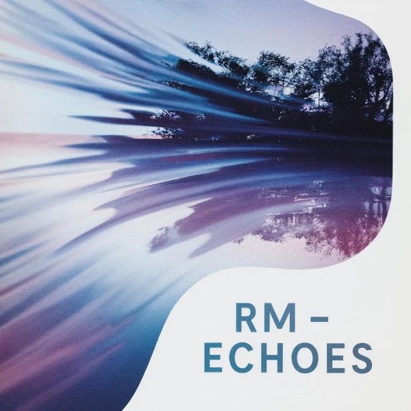 RM - Echoes /New Eurodance 2025