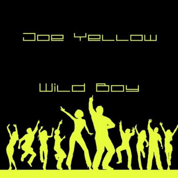 Joe Yellow - Wild Boy (Instrumental Version)