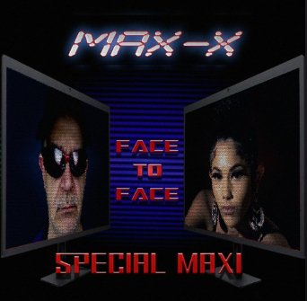 Max-X - Face To Face (Special Maxi)