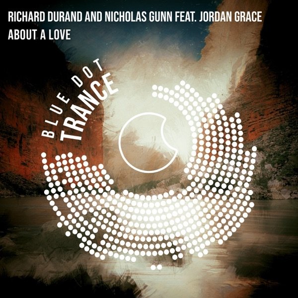 Richard Durand and Nicholas Gunn feat. Jordan Grace - About A Love (Extended Mix)