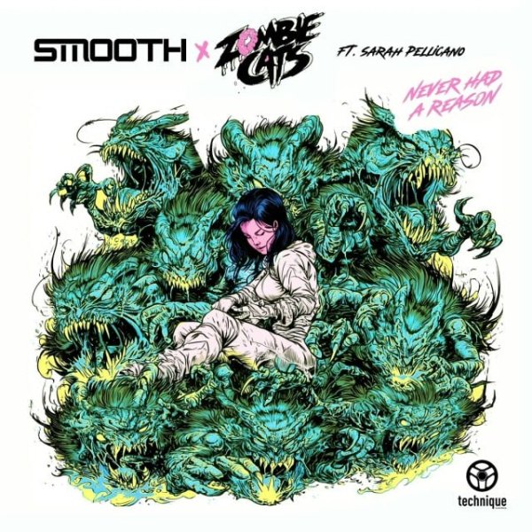 Smooth &amp; Zombie Cats - Never Had A Reason (feat. Sarah Pellicano)