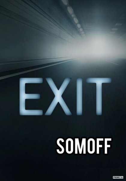 Somoff - EXIT