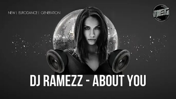 Dj Ramezz - About You (New Eurodance 2024)
