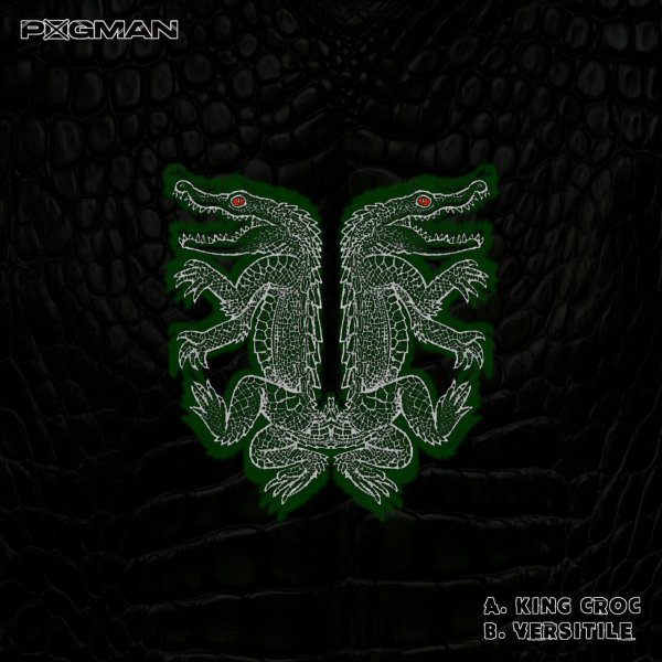 P0gman - P0gman - King Croc