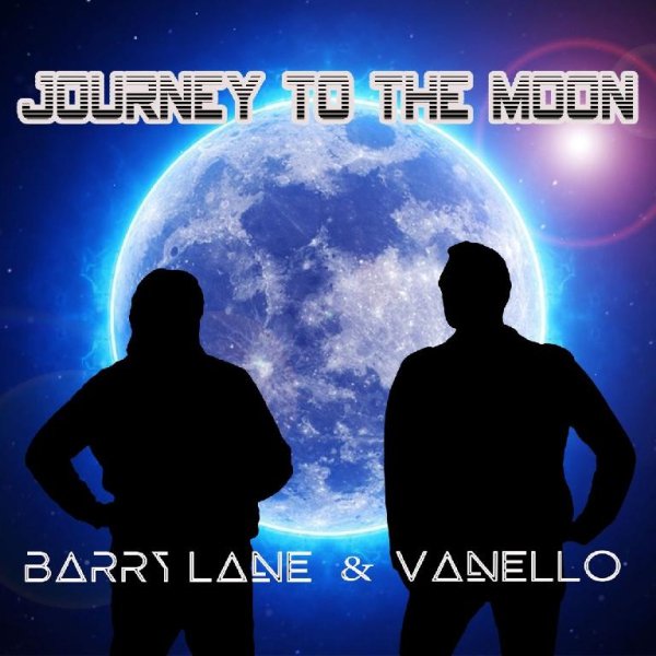 Barry Lane &amp; Vanello - Journey to the Moon (Single Mix)