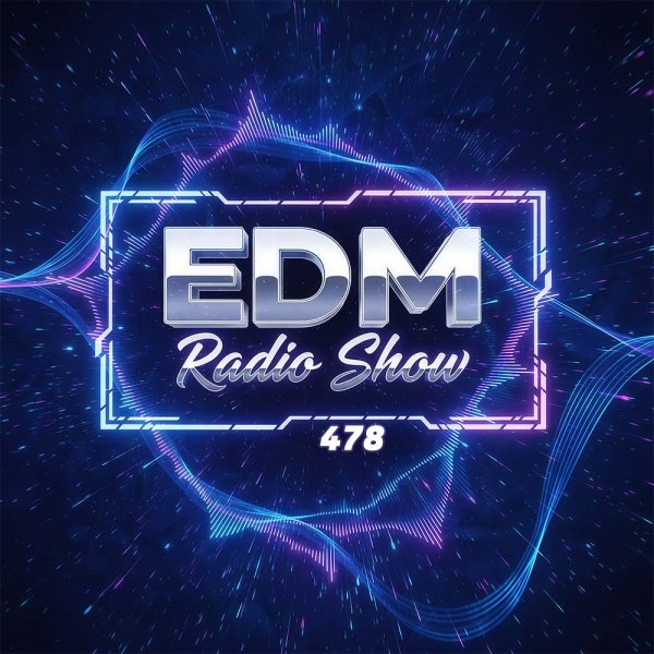 EDM - Radio Show 478