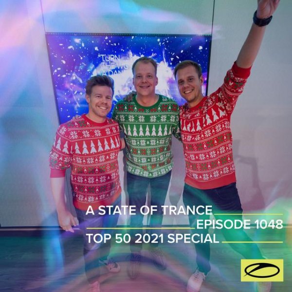 Armin van Buuren - A State of Trance ASOT 1048 XXL (Top 50 of 2021)