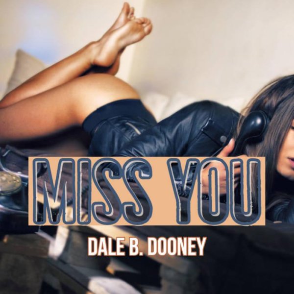 Dale B. Dooney - Miss You