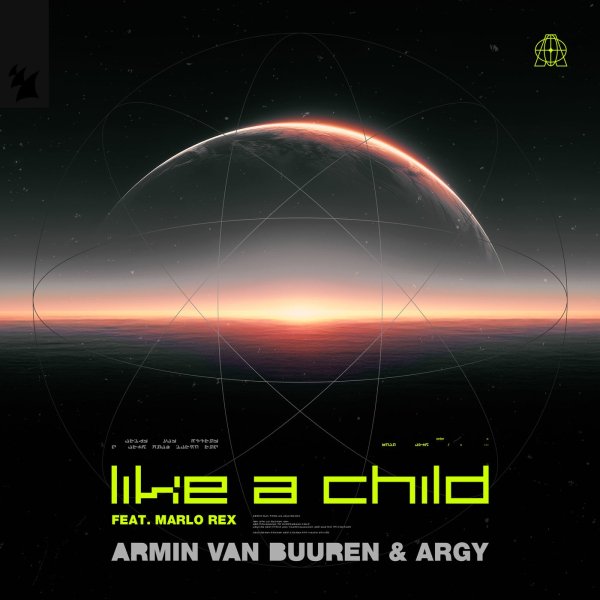 Armin van Buuren, Argy &amp; Marlo Rex - Like A Child (Extended Mix)