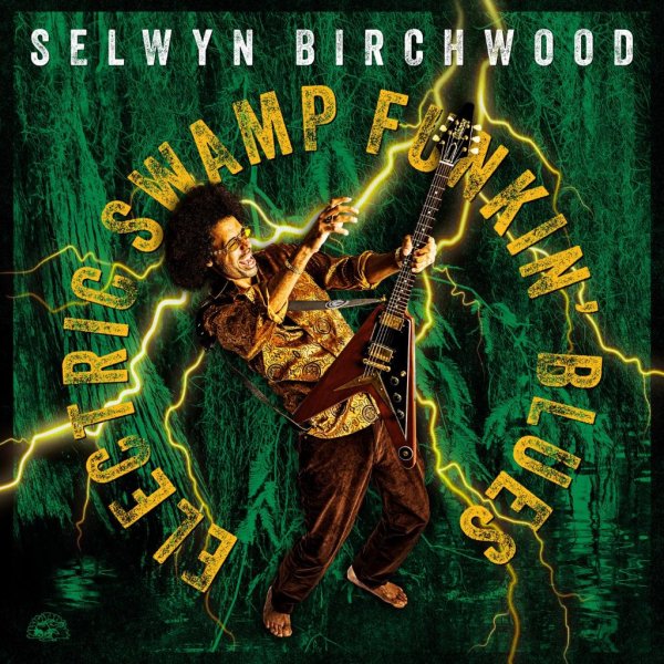 Selwyn Birchwood - Should've Never Gotten Out Of Bed